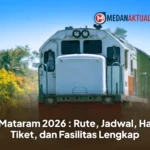 KA Mataram 2026 : Rute, Jadwal, Harga Tiket, dan Fasilitas Lengkap