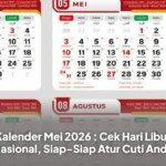 Kalender Mei 2026 : Cek Hari Libur Nasional, Siap-Siap Atur Cuti Anda