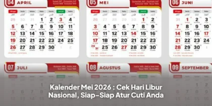 Kalender Mei 2026 : Cek Hari Libur Nasional, Siap-Siap Atur Cuti Anda