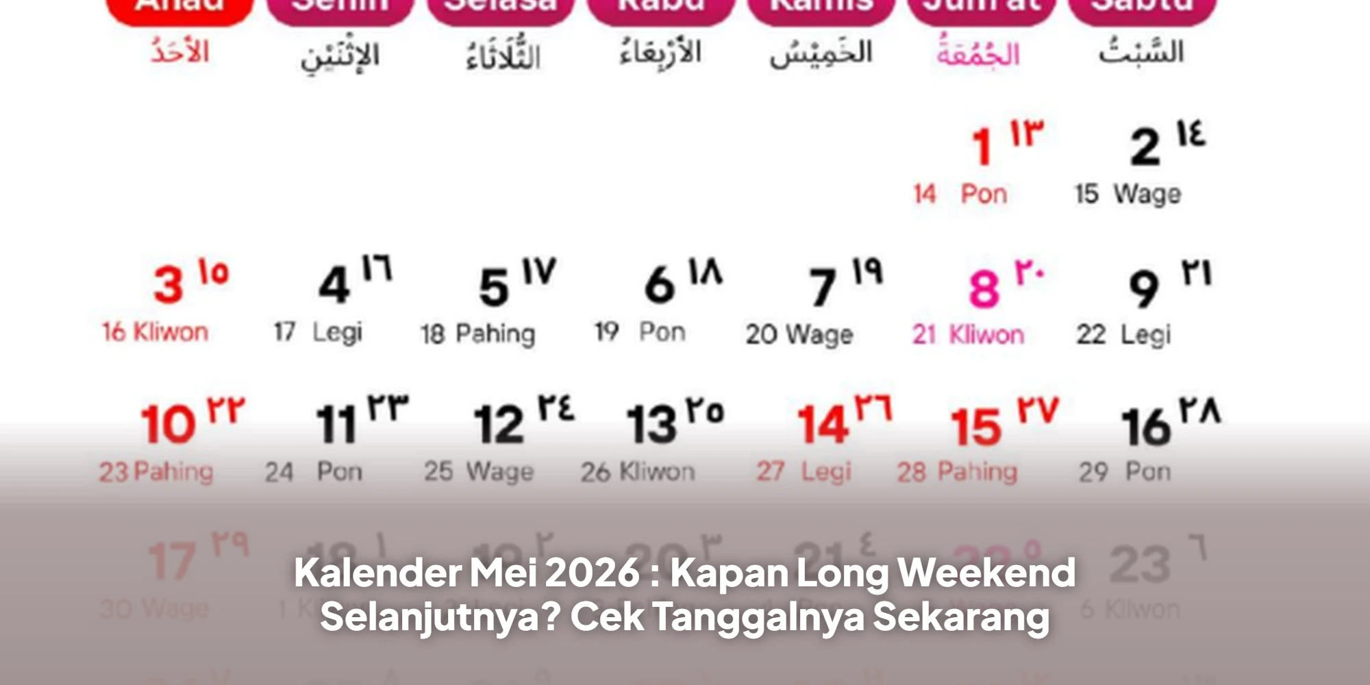 Kalender Mei 2026 : Kapan Long Weekend Selanjutnya? Cek Tanggalnya Sekarang