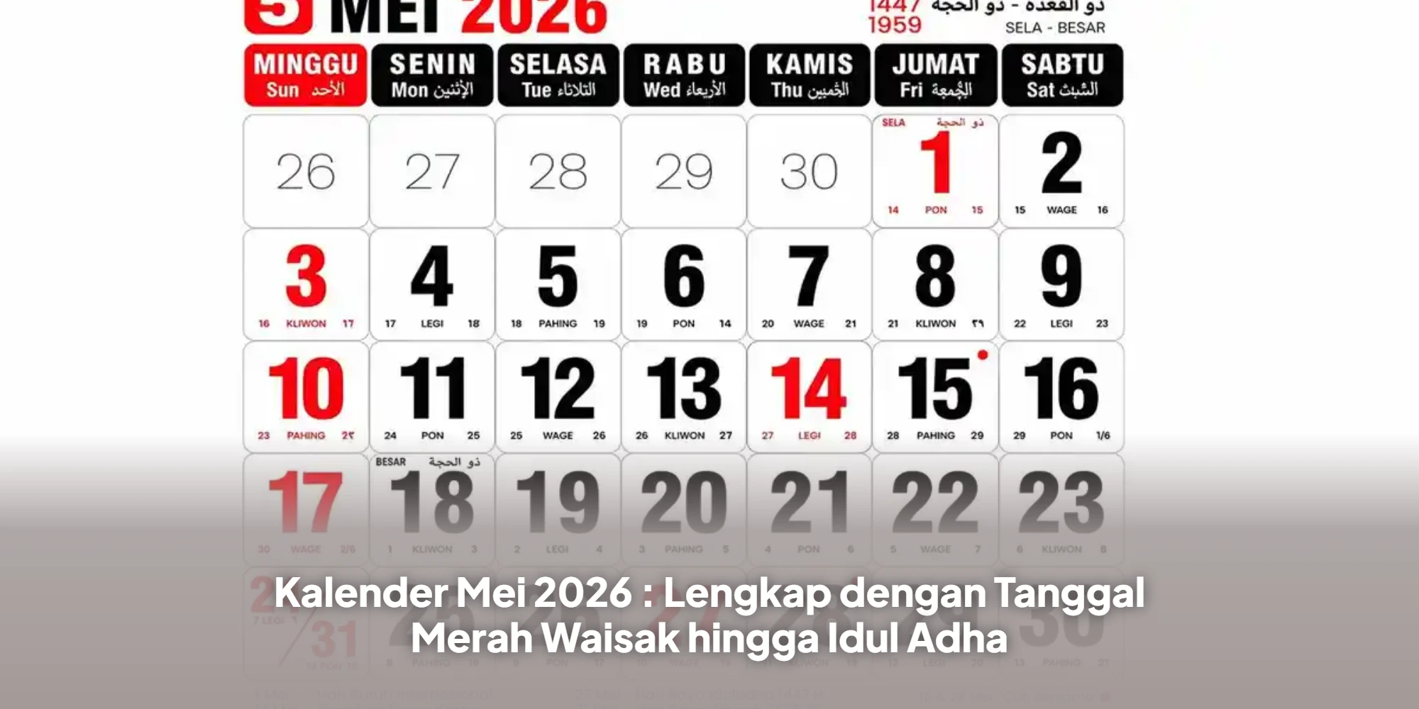 Kalender Mei 2026 : Lengkap dengan Tanggal Merah Waisak hingga Idul Adha
