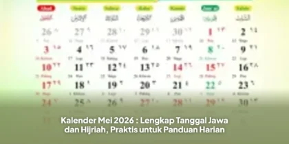 Kalender Mei 2026 : Lengkap Tanggal Jawa dan Hijriah, Praktis untuk Panduan Harian