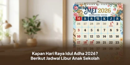 Kapan Hari Raya Idul Adha 2026? Berikut Jadwal Libur Anak Sekolah