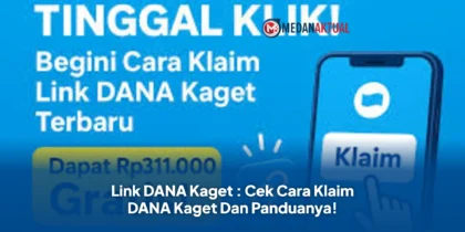 Link DANA Kaget : Cek Cara Klaim DANA Kaget Dan Panduanya!