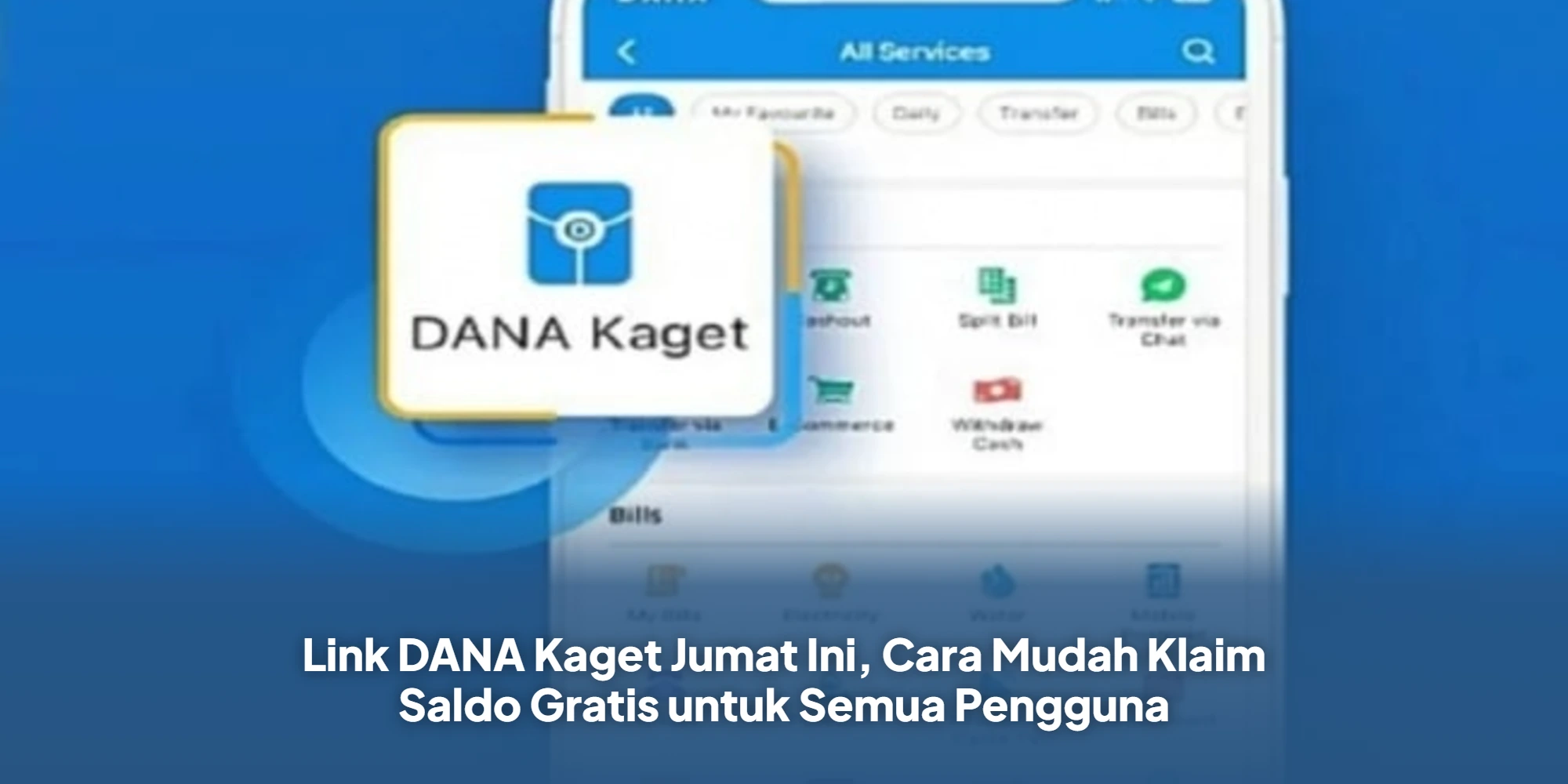 Link DANA Kaget Jumat Ini, Cara Mudah Klaim Saldo Gratis untuk Semua Pengguna