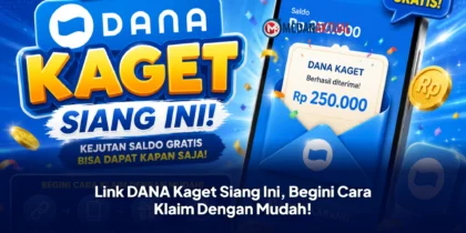 Link DANA Kaget Siang Ini, Begini Cara Klaim Dengan Mudah!