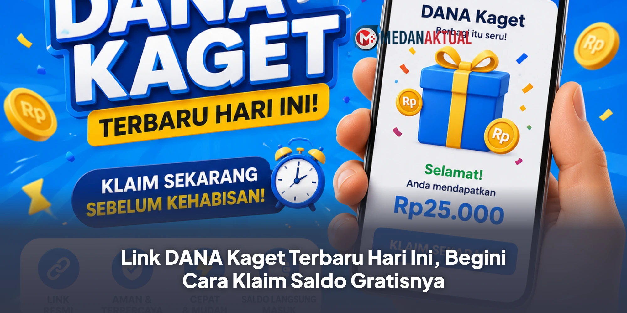 Link DANA Kaget Terbaru Hari Ini, Begini Cara Klaim Saldo Gratisnya