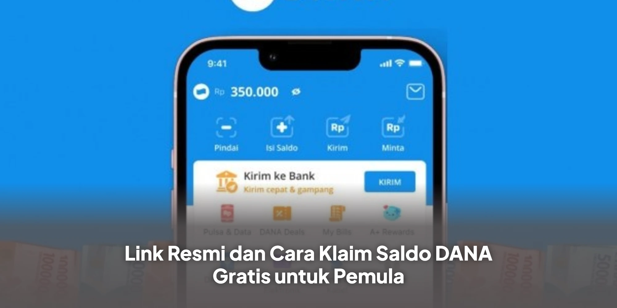 Link Resmi dan Cara Klaim Saldo DANA Gratis untuk Pemula