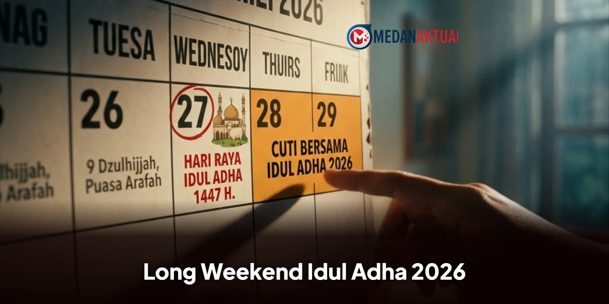 Long Weekend Idul Adha 2026 Capai 6 Hari, Ini Jadwal Libur dan Cuti Bersamanya