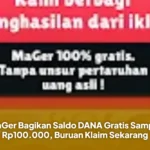 MaGer Bagikan Saldo DANA Gratis Sampai Rp100.000, Buruan Klaim Sekarang
