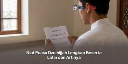 Niat Puasa Dzulhijjah Lengkap Beserta Latin dan Artinya