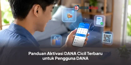 Panduan Aktivasi DANA Cicil Terbaru untuk Pengguna DANA