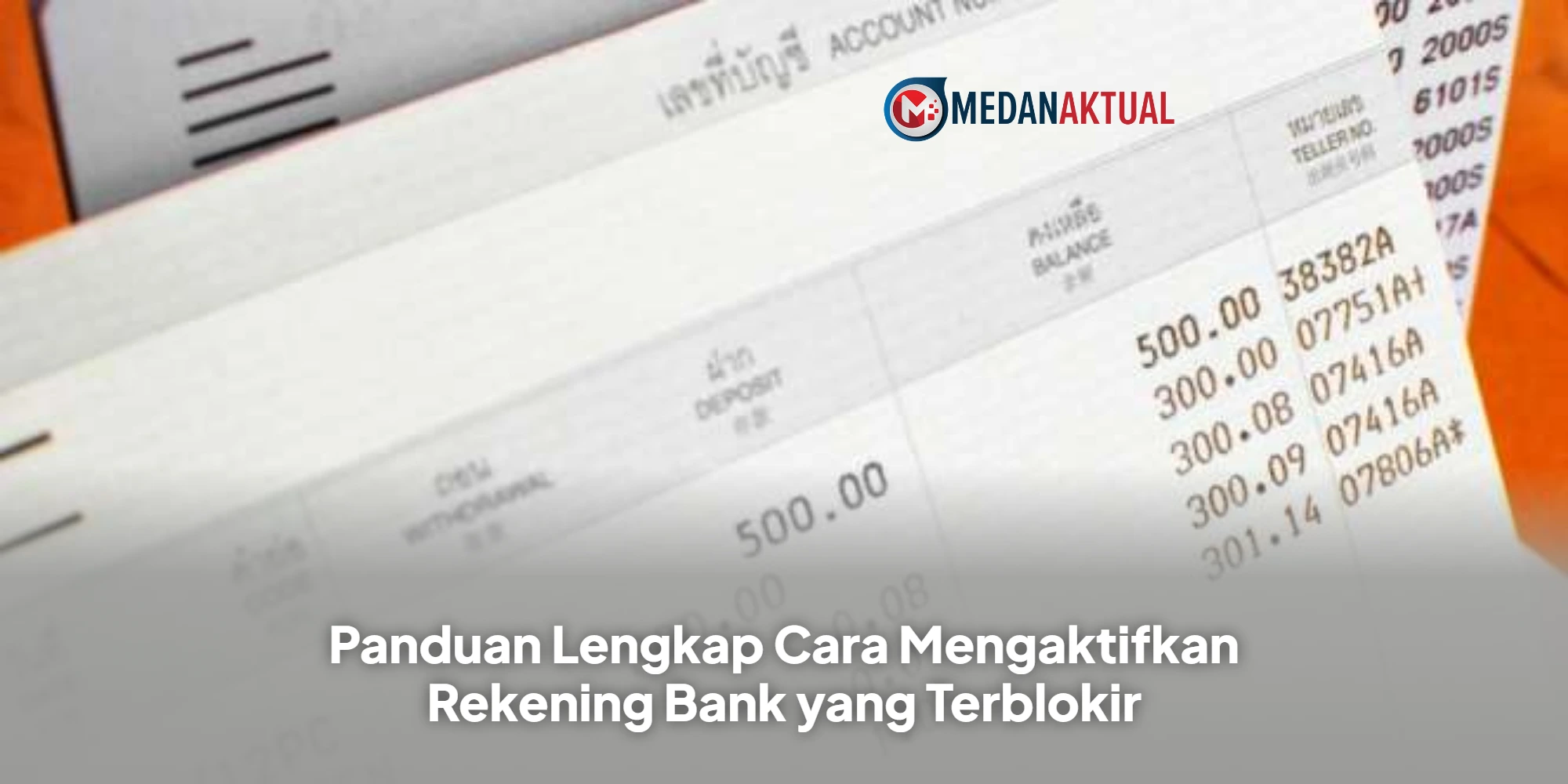 Panduan Lengkap Cara Mengaktifkan Rekening Bank yang Terblokir
