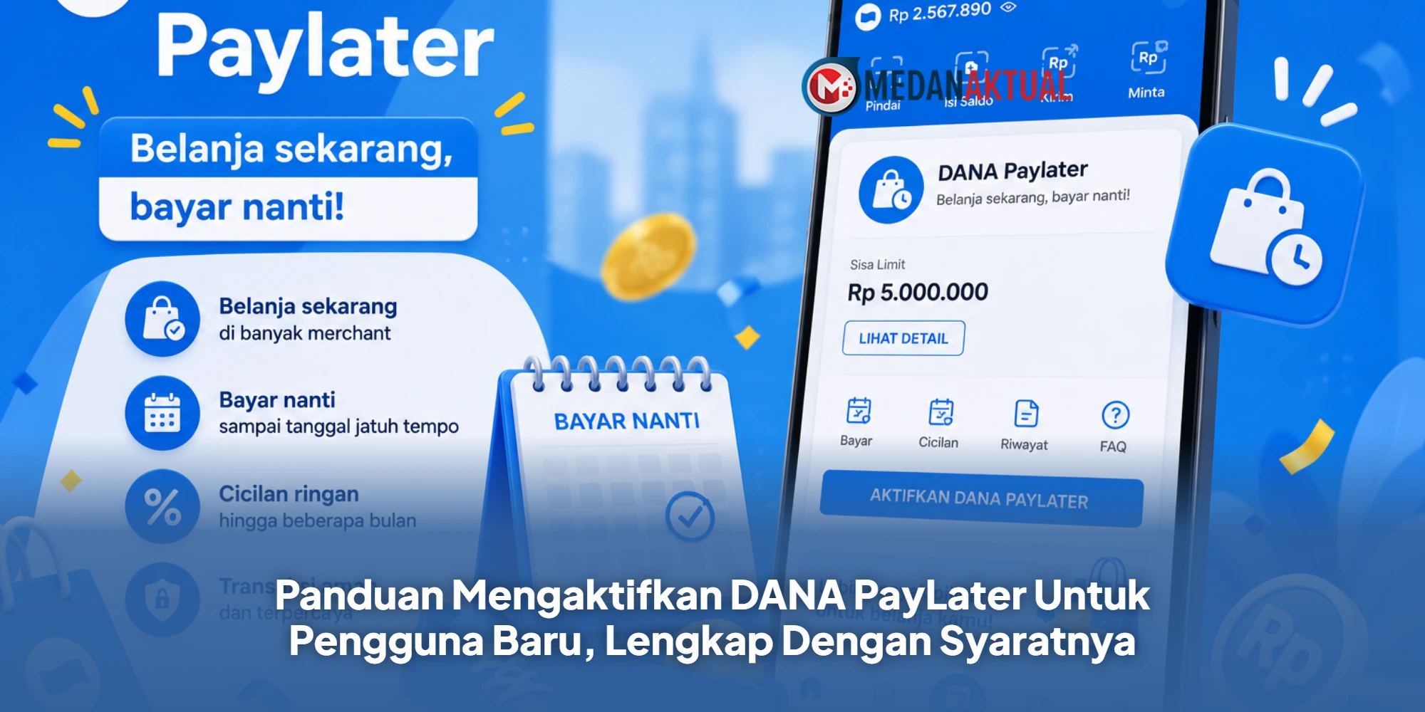 Panduan Mengaktifkan DANA PayLater Untuk Pengguna Baru, Lengkap Dengan Syaratnya