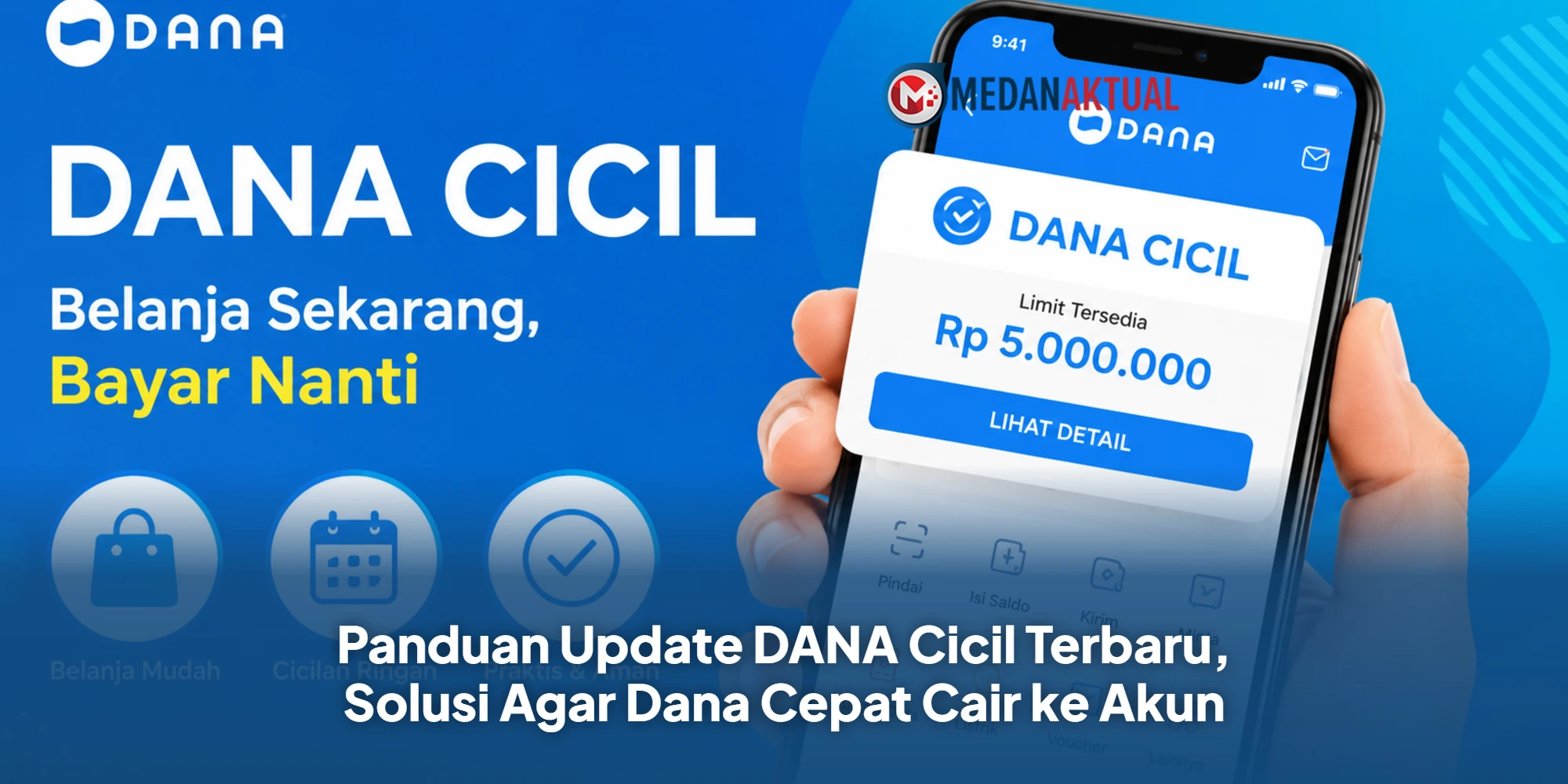 Panduan Update DANA Cicil Terbaru, Solusi Agar Dana Cepat Cair ke Akun