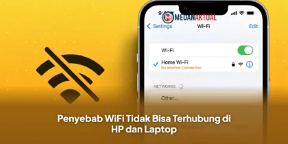 Penyebab WiFi Tidak Bisa Terhubung di HP dan Laptop