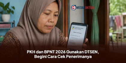 PKH dan BPNT 2026 Gunakan DTSEN, Begini Cara Cek Penerimanya