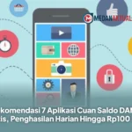Rekomendasi 7 Aplikasi Cuan Saldo DANA Gratis, Penghasilan Harian Hingga Rp100 Ribu