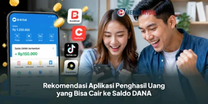 Rekomendasi Aplikasi Penghasil Uang yang Bisa Cair ke Saldo DANA
