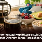 Rekomendasi Kopi Hitam untuk Diet, Nikmat Diminum Tanpa Tambahan Gula