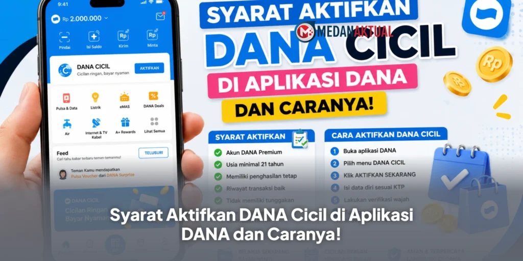 Syarat Aktifkan DANA Cicil di Aplikasi DANA dan Caranya!