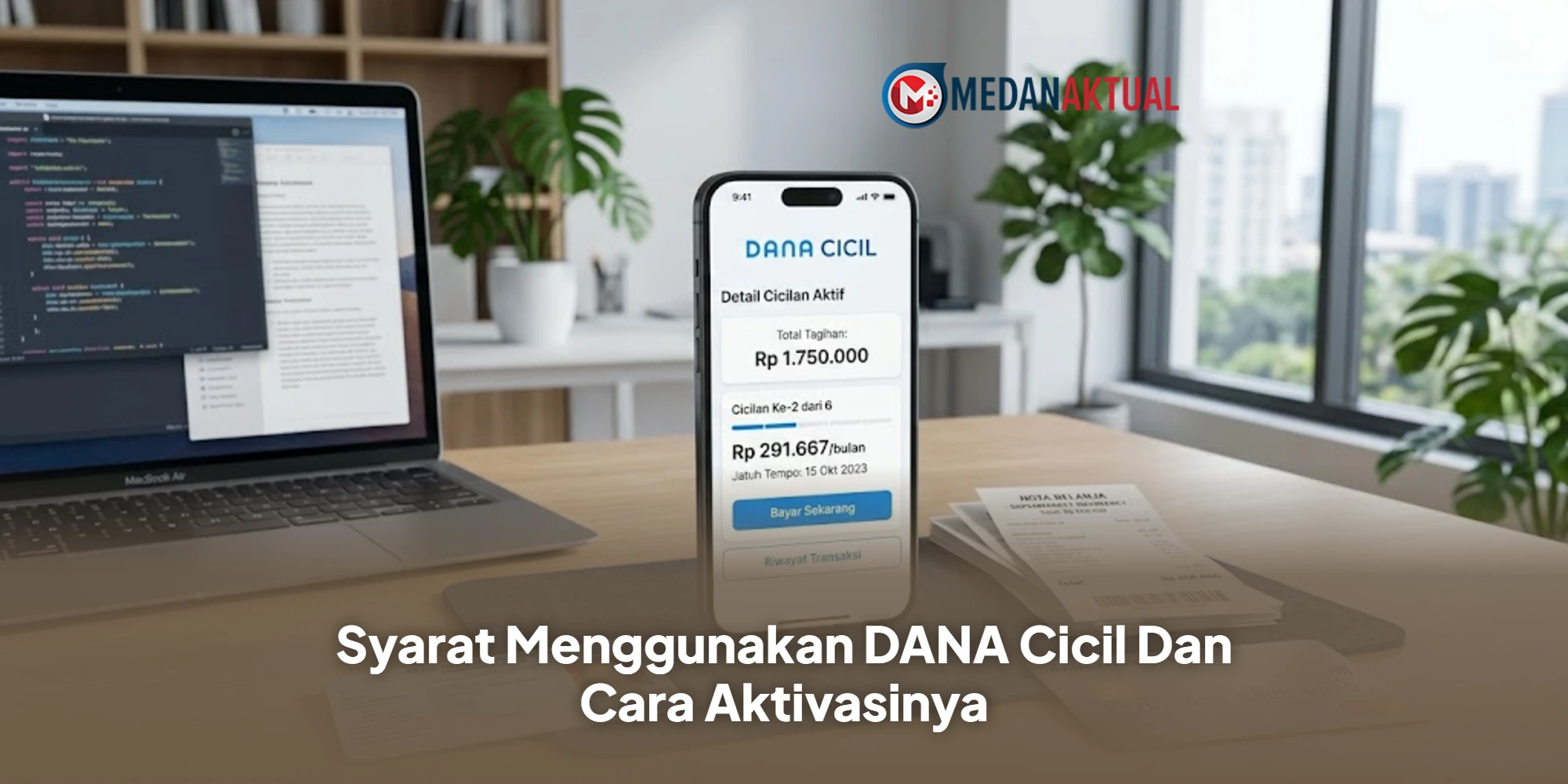 Syarat Menggunakan DANA Cicil Dan Cara Aktivasinya