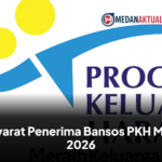 Syarat Penerima Bansos PKH Mei 2026
