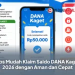 Tips Mudah Klaim Saldo DANA Kaget 2026 dengan Aman dan Cepat