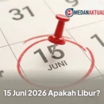 15 Juni 2026 Apakah Libur? Cek Status Tanggal Merah dan Jadwal Long Weekend