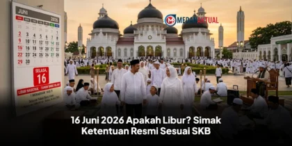 16 Juni 2026 Apakah Libur? Simak Ketentuan Resmi Sesuai SKB