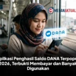 5 Aplikasi Penghasil Saldo DANA Terpopuler 2026, Terbukti Membayar dan Banyak Digunakan