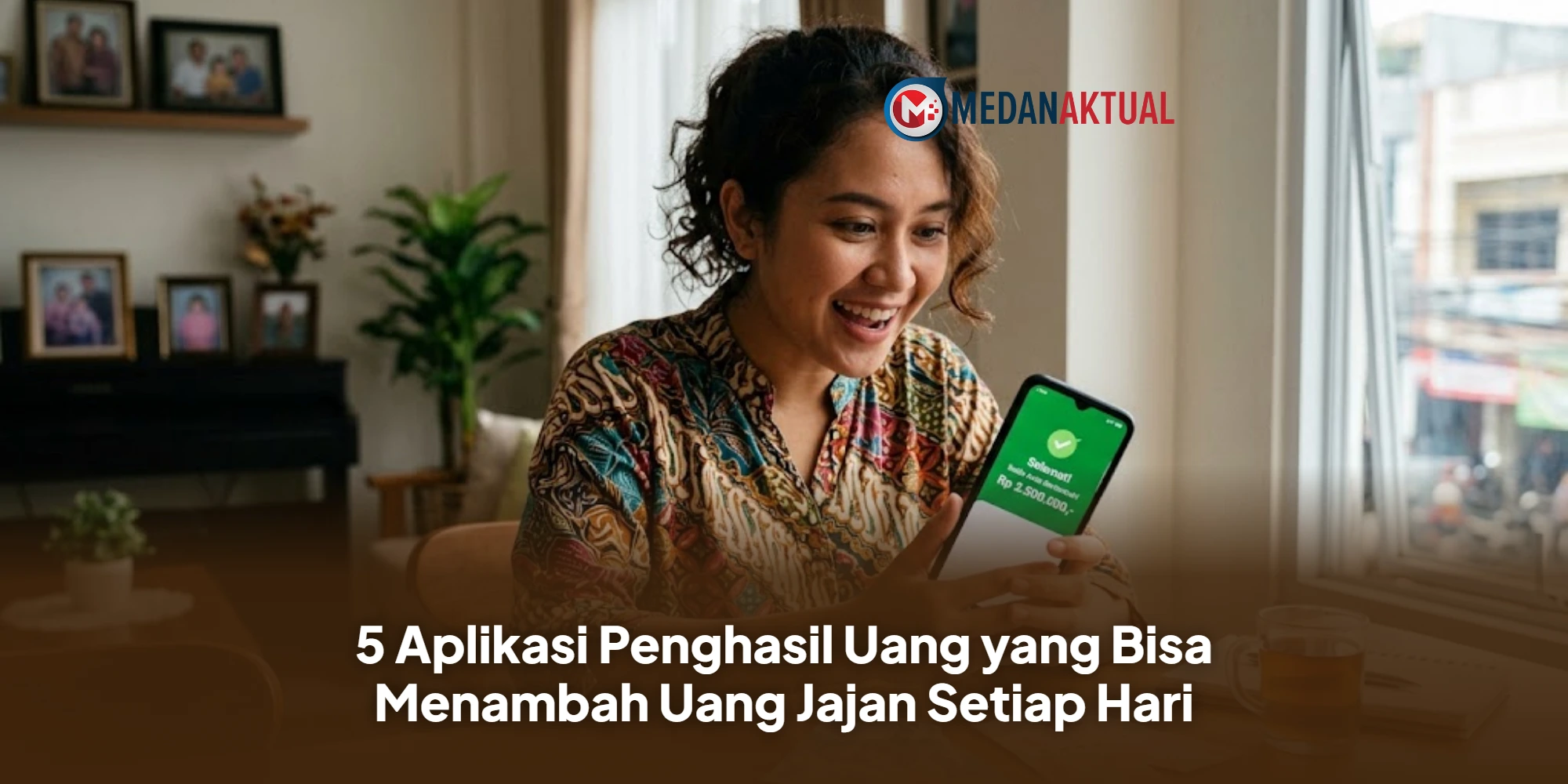 5 Aplikasi Penghasil Uang yang Bisa Menambah Uang Jajan Setiap Hari