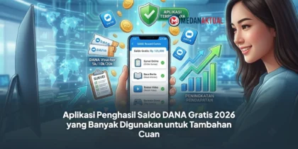 Aplikasi Penghasil Saldo DANA Gratis 2026 yang Banyak Digunakan untuk Tambahan Cuan