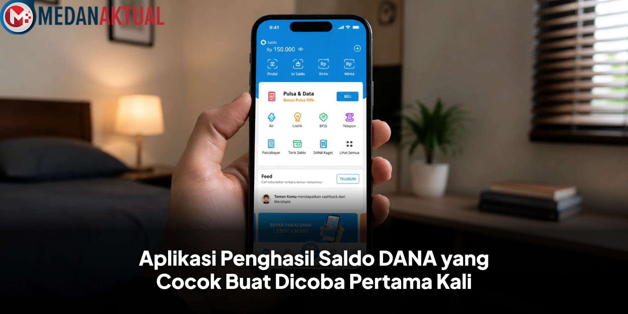 Aplikasi Penghasil Saldo DANA yang Cocok Buat Dicoba Pertama Kali