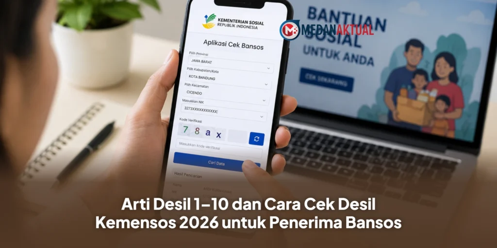 Arti Desil 1–10 dan Cara Cek Desil Kemensos 2026 untuk Penerima Bansos