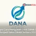 Begini Cara Mengubah Limit DANA Cicil Menjadi Saldo DANA Terbaru 2026