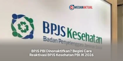 BPJS PBI Dinonaktifkan? Begini Cara Reaktivasi BPJS Kesehatan PBI JK 2026