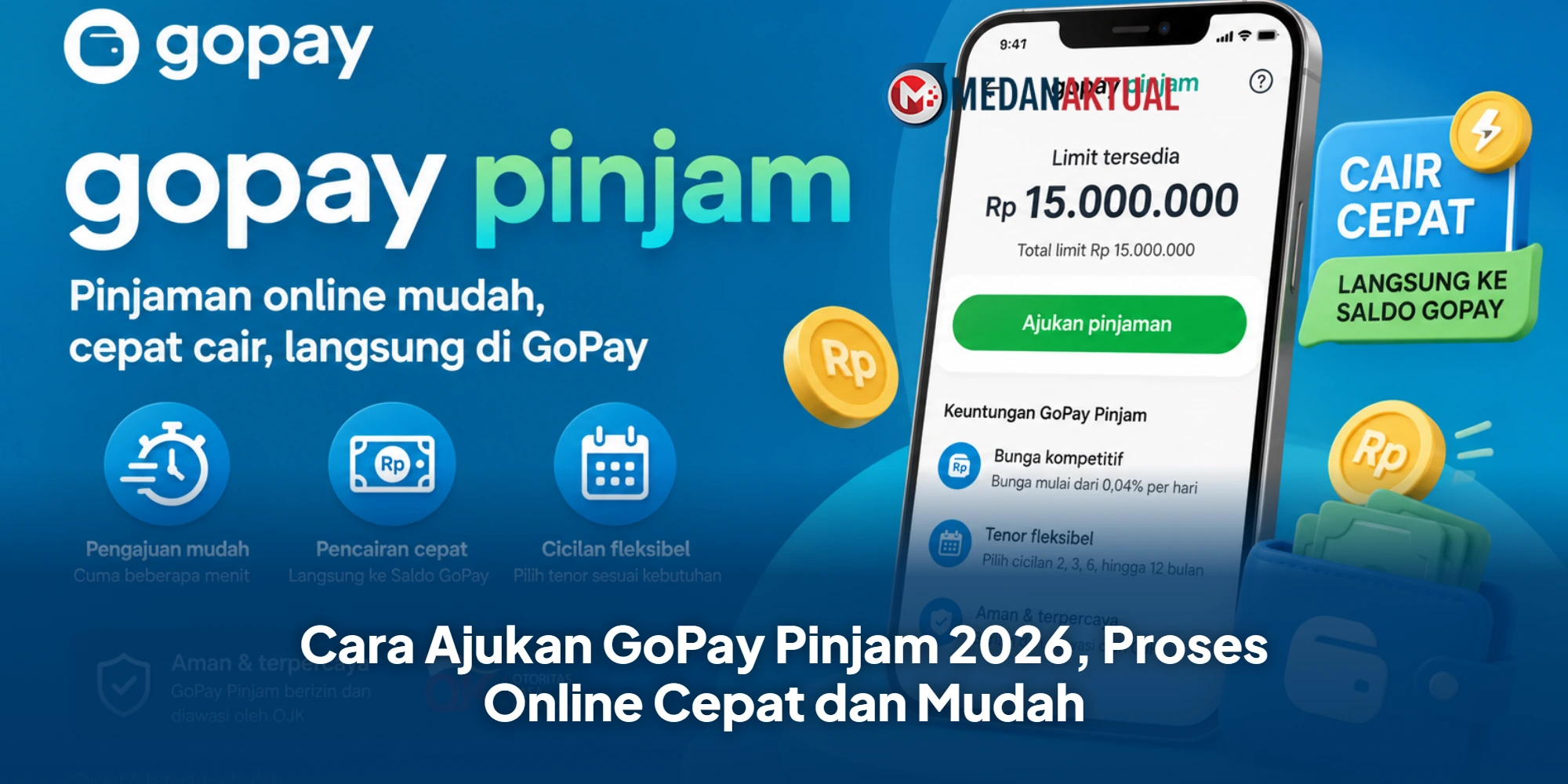 Cara Ajukan GoPay Pinjam 2026, Proses Online Cepat dan Mudah
