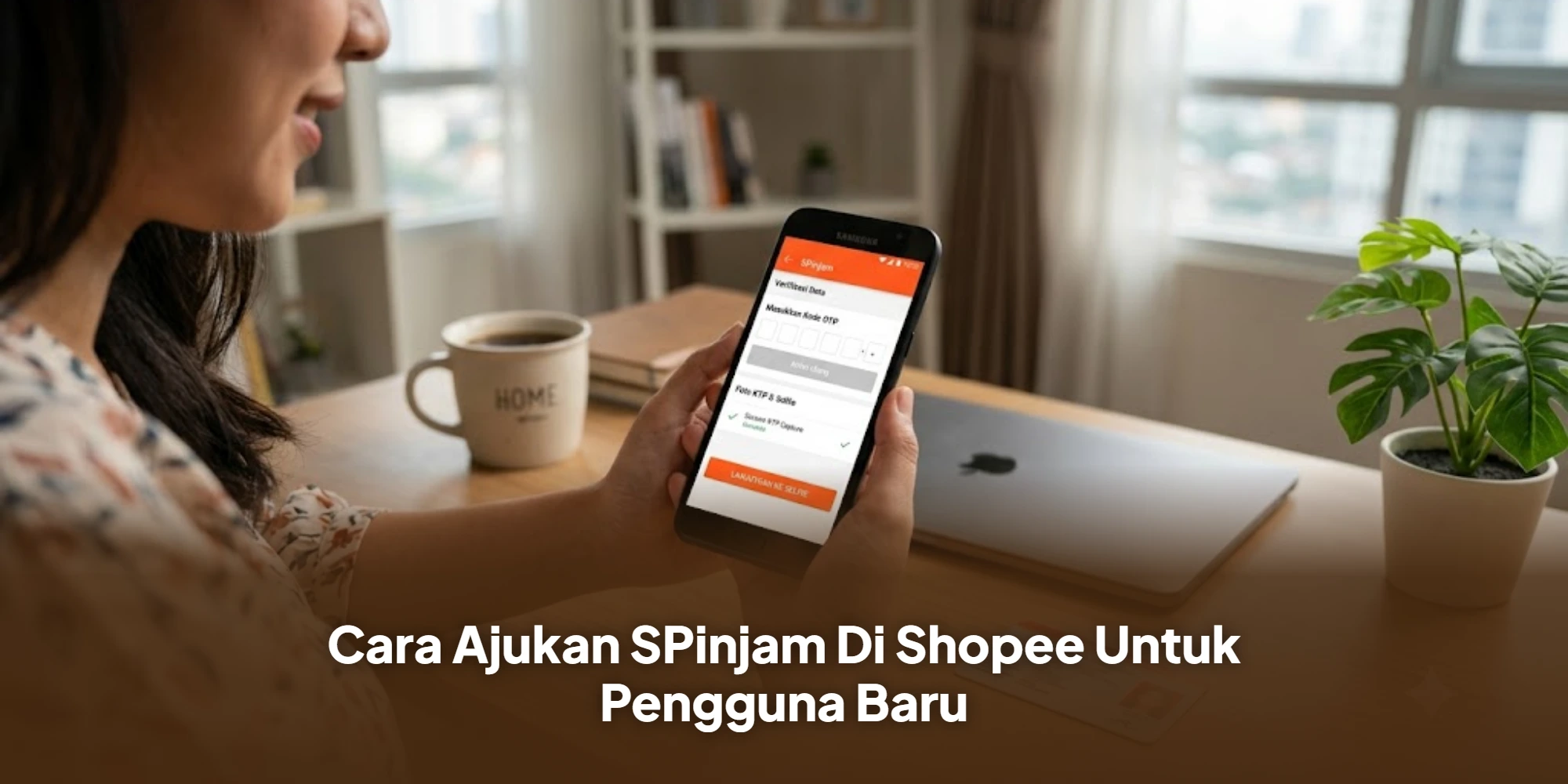 Cara Ajukan SPinjam Di Shopee Untuk Pengguna Baru