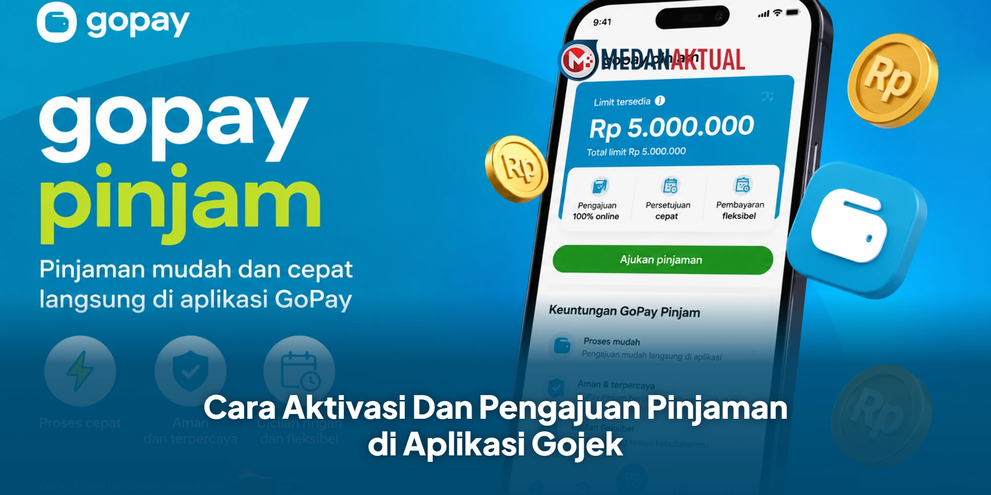 Cara Aktivasi Dan Pengajuan Pinjaman di Aplikasi Gojek
