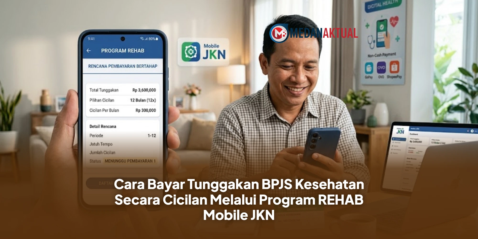 Cara Bayar Tunggakan BPJS Kesehatan Secara Cicilan Melalui Program REHAB Mobile JKN