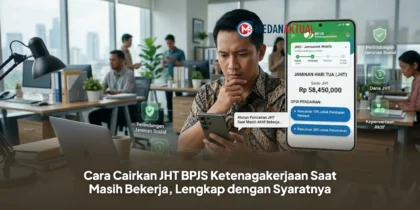 Cara Cairkan JHT BPJS Ketenagakerjaan Saat Masih Bekerja, Lengkap dengan Syaratnya