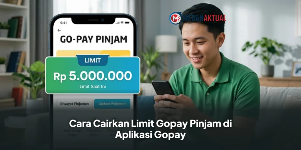 Cara Cairkan Limit Gopay Pinjam di Aplikasi Gopay
