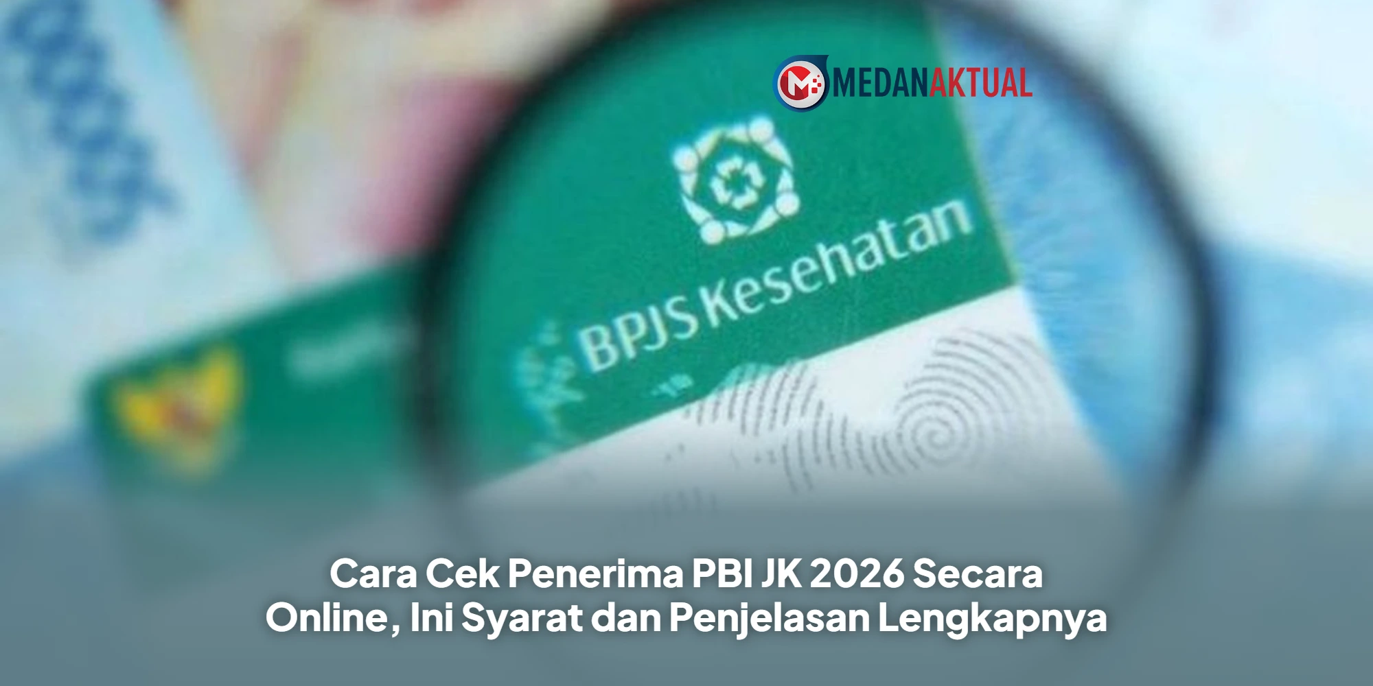 Cara Cek Penerima BPJS PBI 2026 Secara Online
