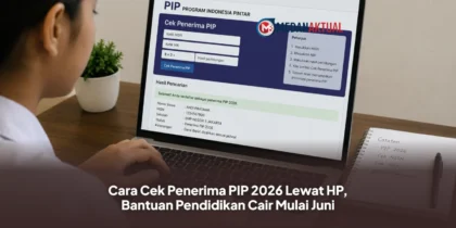 Cara Cek Penerima PIP 2026 Lewat HP