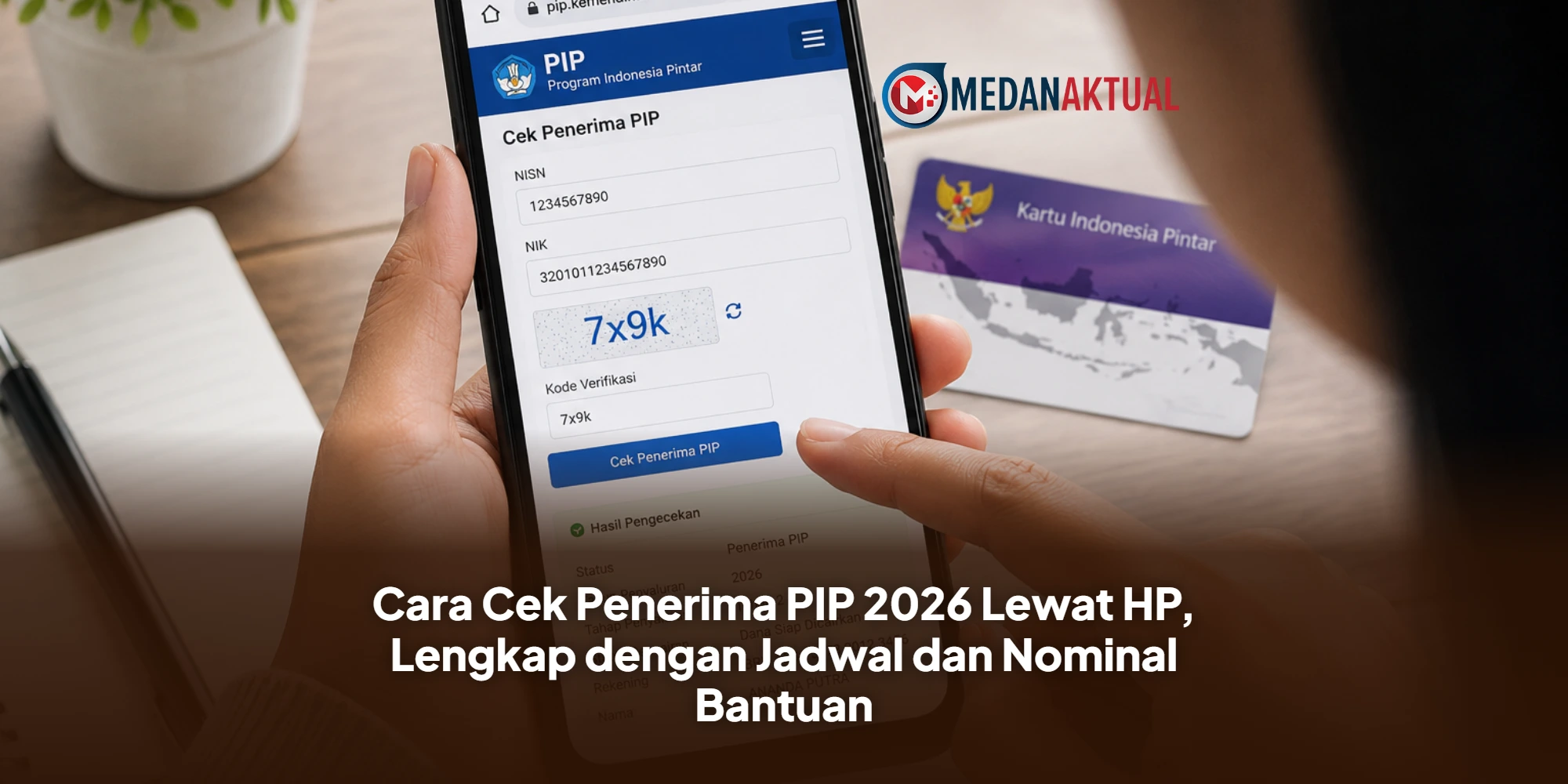 Cara Cek Penerima PIP 2026 Lewat HP, Lengkap dengan Jadwal dan Nominal Bantuan