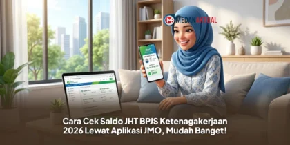 Cara Cek Saldo JHT BPJS Ketenagakerjaan 2026 Lewat Aplikasi JMO, Mudah Banget!
