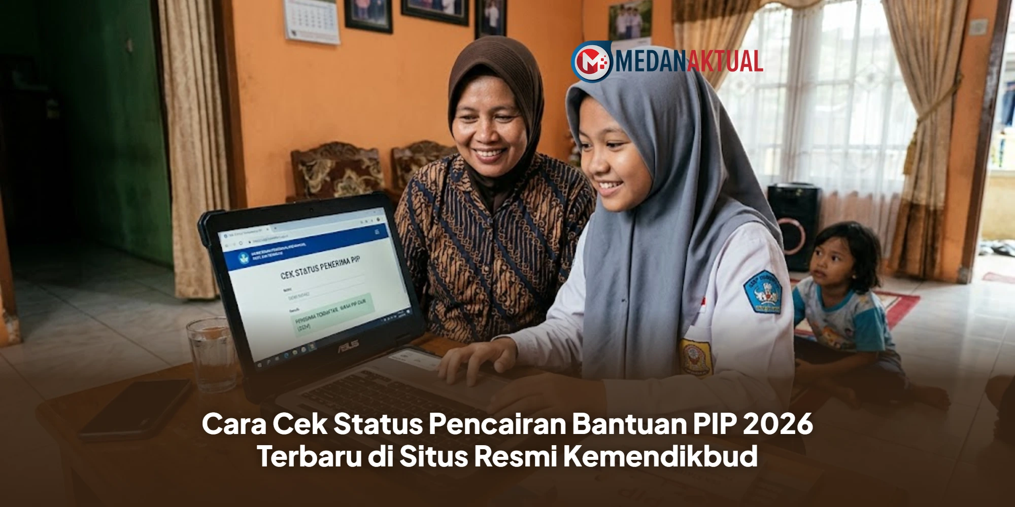 Cara Cek Status Pencairan Bantuan PIP 2026 Terbaru di Situs Resmi Kemendikbud