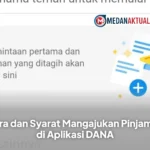 Cara dan Syarat Mangajukan Pinjaman di Aplikasi DANA