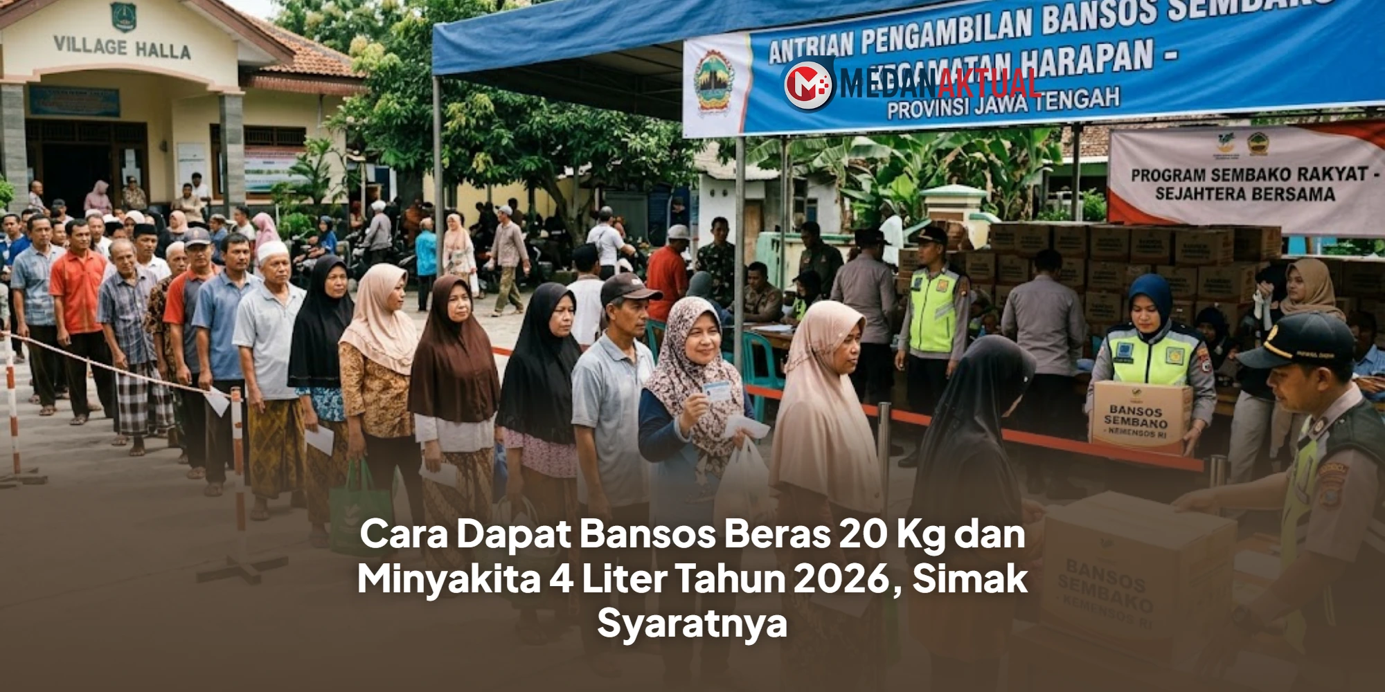 Cara Dapat Bansos Beras 20 Kg dan Minyakita 4 Liter Tahun 2026, Simak Syaratnya